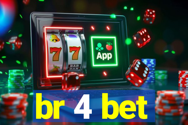 br 4 bet